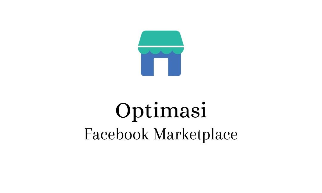 Optimasi Marketplace Facebook
